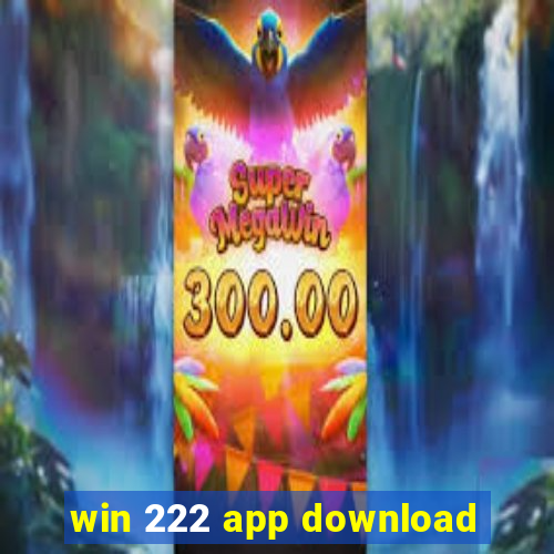 win 222 app download